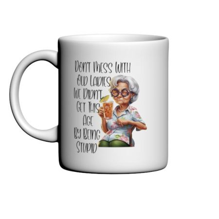 Don't Mess With Old Ladies ....