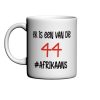Ek is Een Van Die 44 ....